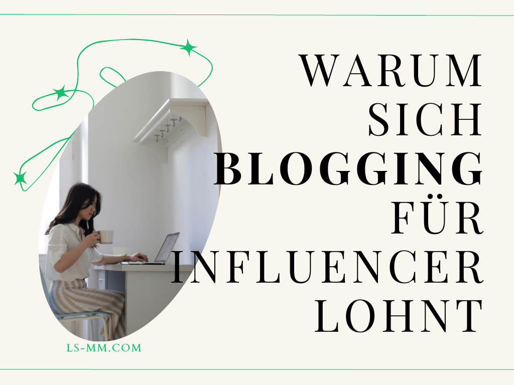 Warum sich Blogging für Influencer lohnt Grafik